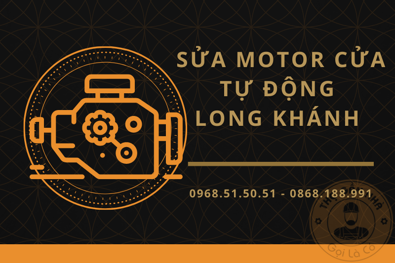 Sửa Motor Cửa Tự Động Long Khánh 0968515051