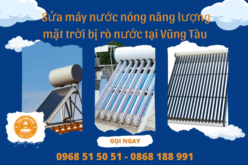 Sửa máy nước nóng năng lượng mặt trời bị rò nước-Thợ Gần Nhà 0968515051