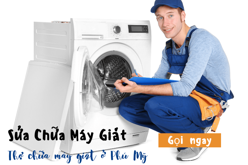 Sửa Chữa Máy Giặt-Thợ sửa chữa máy giặt ở Phú Mỹ 0868 188 991